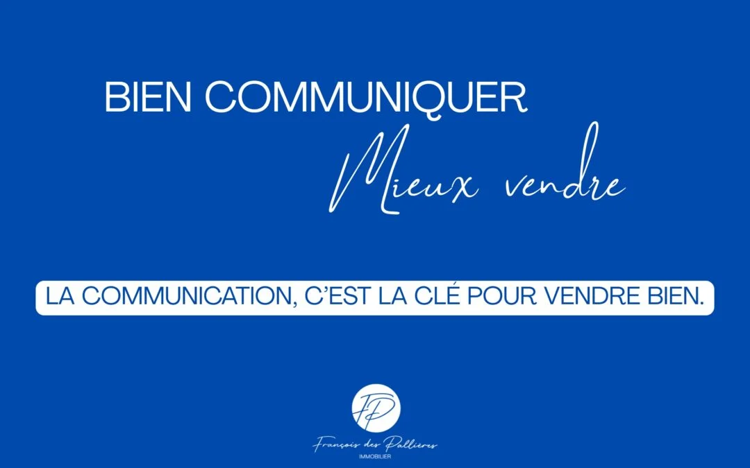 Bien communiquer pour Mieux vendre : 3 Success Stories